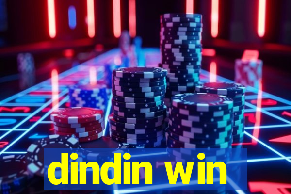 dindin win